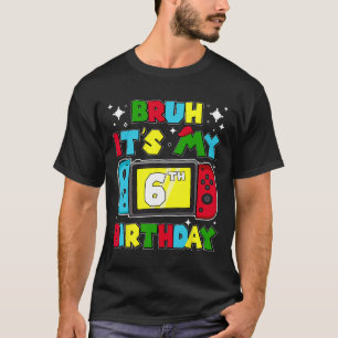 It's My 6th Birthday Video Game 6 Years Old Birthd T-Shirt
