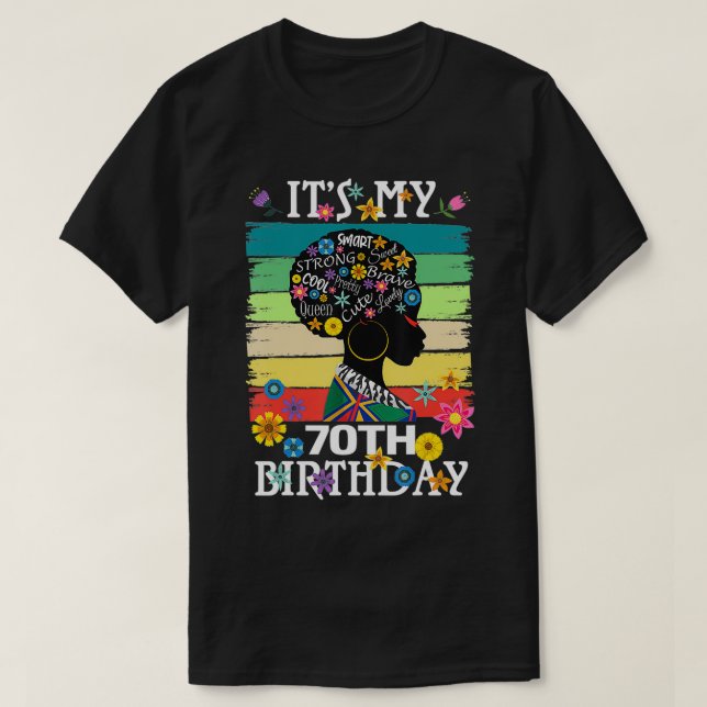 Its My 70 Year Old African American Black Women 70 T-Shirt (Design Front)