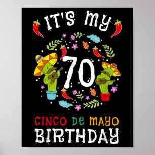 Its My 70th Birthday Cinco De Mayo Shirt Kid Men 5 Poster