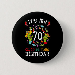 It's My 70th Birthday Cinco De Mayo Shirt Kid Men 6 Cm Round Badge