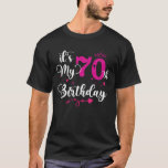 It's My 70th Birthday Seventy Years Old Girl T-Shirt<br><div class="desc">It's My 70th Birthday Seventy Years Old Girl</div>
