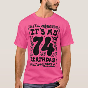 It'S My 74Th Birthday With Graffiti Street And Hip T-Shirt
