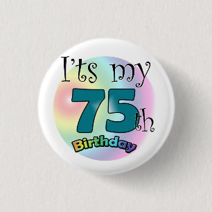 It's my 75th Birthday 3 Cm Round Badge