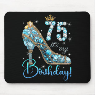 Its My 75th Birthday Women Queen Diamond Crown 75 Mouse Pad