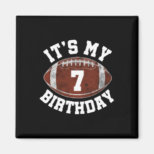 It's My 7th Birthday Boy 7 Year Old Football Playe Magnet