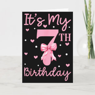 Its My 7th Birthday Kid Girl Coquette Bow 7 Years Card