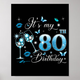Its My 80th Birthday Pink 80 Years Old Birthday Poster