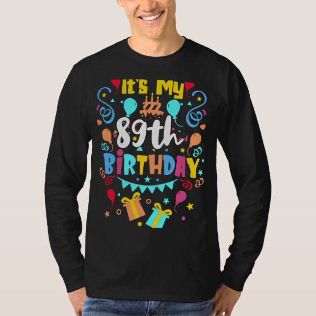 It's My 89th Birthday. T-Shirt (Front)