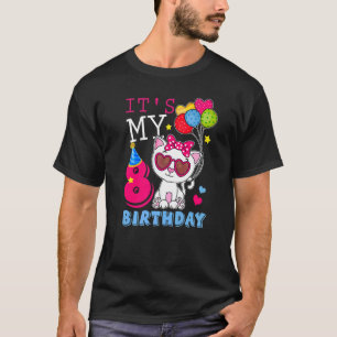 It's My 8 Years Old Birthday Cat Kitty 8th B day T-Shirt