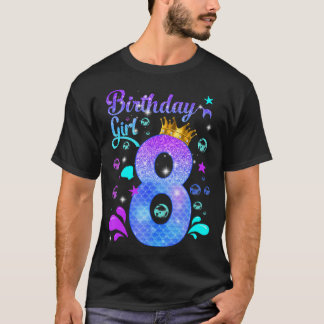 It'S My 8Th Bday Mermaid Funny Birthday Girls 8 Ye T-Shirt