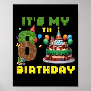 It's My 8th Birthday Boy Bday Party Video Gamer Pi Poster