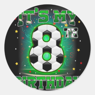 Its My 8th Birthday Boys Soccer 8 Years Old Party  Classic Round Sticker
