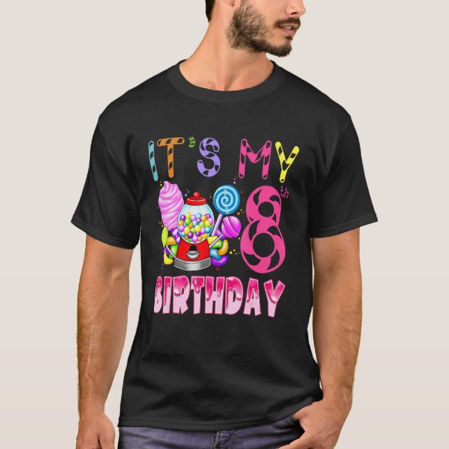 Its My 8th Birthday Candy Candyland Birthday Girl  T-Shirt (Front)