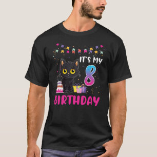 It's My 8th Birthday Cat 8 Years Old Birthday Part T-Shirt
