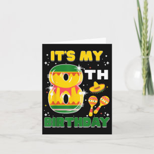 Its My 8th Birthday Cinco De Mayo 8 Years Old Girl Card
