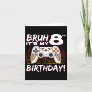 It's My 8th Birthday Video Game 8th Birthday Gamin Card