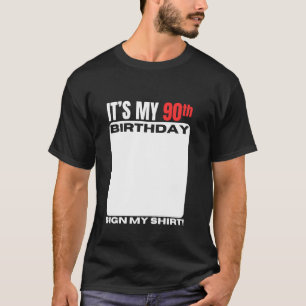 It's My 90th Birthday 90 Years Old Birthday Party T-Shirt