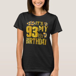 Its My 93rd Birthday Happy 1929 Birthday Tee For M