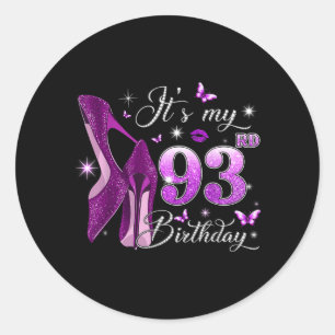 Its My 93rd Birthday Pink 93 Years Old Birthday Classic Round Sticker