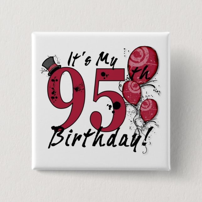 It's my 95th birthday grunge huge button (Front)