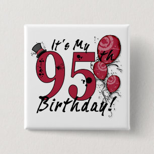 It's my 95th birthday grunge huge button