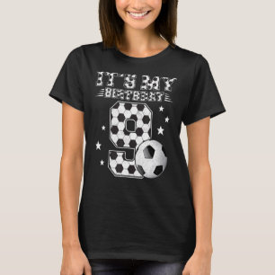 It's My 9th Birthday Boy Girl 9 Year Old Soccer Pl T-Shirt