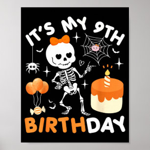 Its My 9th Birthday Funny Halloween Skeleton 9 Bir Poster