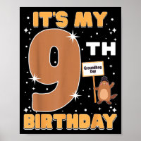 Its My 9th Birthday Groundhog Day 9 Years Old Girl