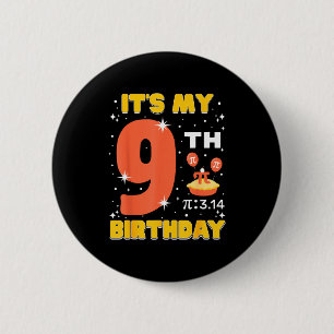 Its My 9th Birthday Pi Day Math 9 Years Old Kids G 6 Cm Round Badge