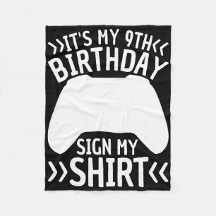 It's My 9th Birthday Sign My Shirt 9 Year Old Boy  Fleece Blanket