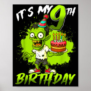 Its My 9th Birthday Zombie 9 Years Old Happy Hallo Poster