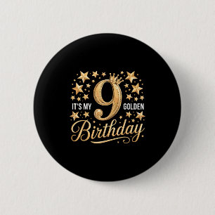 It's My 9th Golden Birthday 9 Year Old Bday Groovy 6 Cm Round Badge