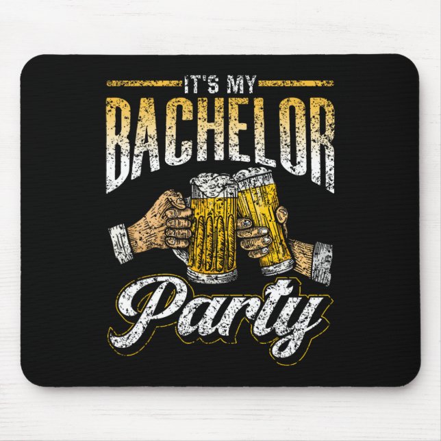It's My Bachelor Party Bride Groom Team 1  Mouse Pad (Front)