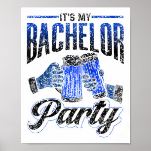 Its My Bachelor Party Bride Groom Team _1  Poster