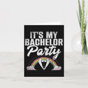 Its My Bachelor Party Rainbow Groom Funny Bachelor Card