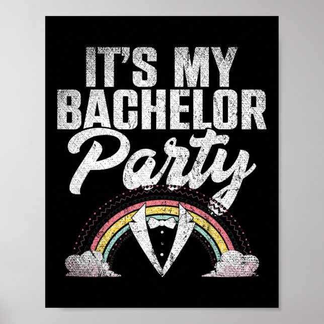 Its My Bachelor Party Rainbow Groom Funny Bachelor Poster (Front)