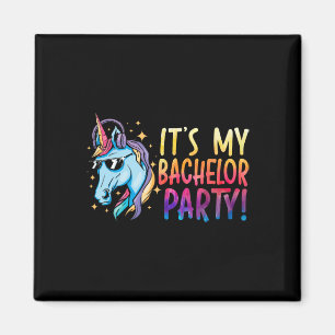 It's My Bachelor Party Unicorn Groom Marriage Wedd Magnet