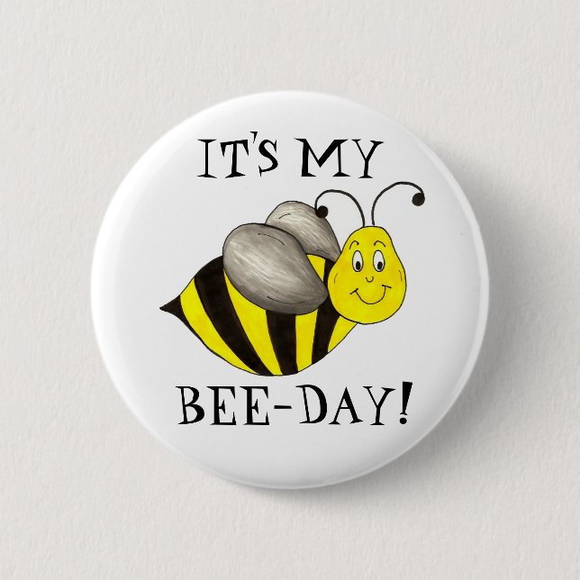 It's My Bee Day Bumblebee Birthday Bday Girl Boy 6 Cm Round Badge (Front)
