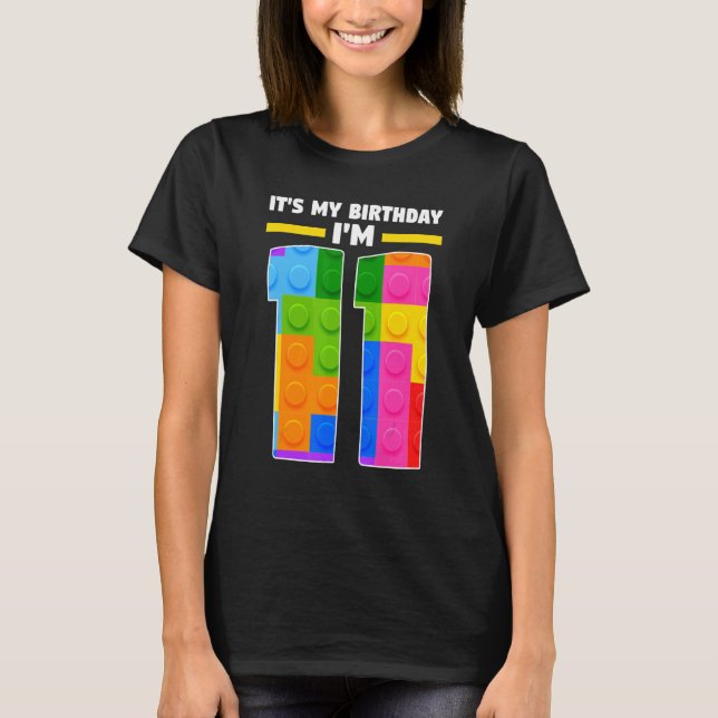 It's My Birtday I'm 11 11th Birthday Brick T-Shirt (Front)
