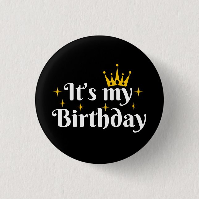 It's My Birthday 3 Cm Round Badge (Front)