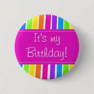 It's my Birthday! 6 Cm Round Badge