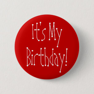 It's My Birthday! 6 Cm Round Badge