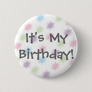 It's My Birthday! 6 Cm Round Badge