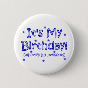It's My Birthday! 6 Cm Round Badge