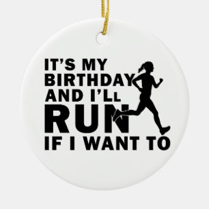 It's My Birthday And I'll Run If I Want To Distanc Ceramic Tree Decoration