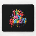 Its My Birthday Apparel For Women Men And Kids Bir Mouse Pad<br><div class="desc">Its My Birthday Apparel For Women Men And Kids Birthday</div>