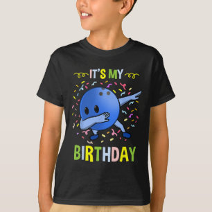 Its My Birthday Bowling Byll  T-Shirt