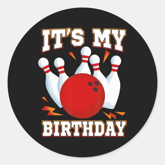It's My Birthday Bowling Theme Party  Classic Round Sticker (Front)
