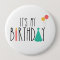 It's My Birthday Button/Pin