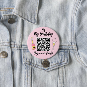 It's My Birthday Buy Me A Drink QR Code 7.5 Cm Round Badge